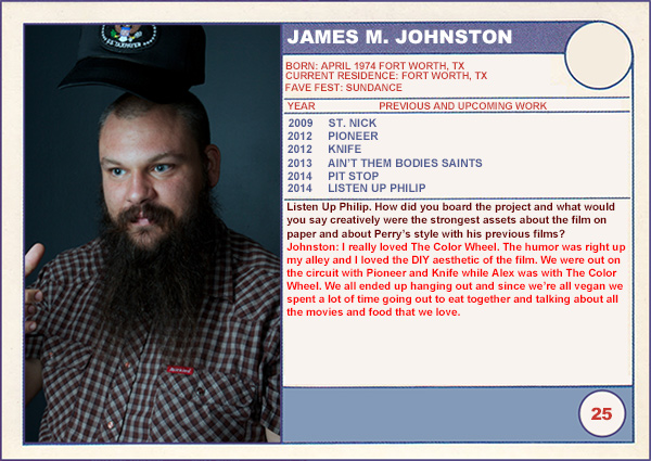 2014 Sundance "Trading Cards" Series: #25. James M. Johnston (Listen Up Philip)
